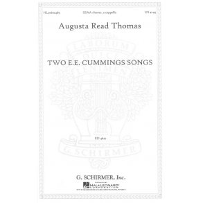 Augusta Read Thomas: Two E.E. Cummings Songs