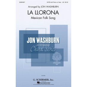 Arr. Jon Washburn: La Llorona