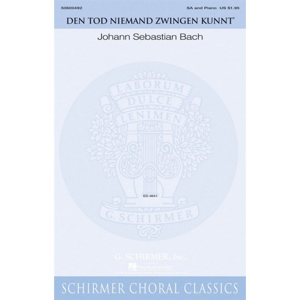 Johann Sebastian Bach: Den Tod Niemand Zwingen Kunnt