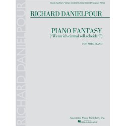 Richard Danielpour: Piano Fantasy (&ldquo;Wenn Ich Einmall Soll Scheiden&rdquo;) For Solo Piano