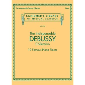 Schirmer's Library Of Musical Classics Vol. 2125: The Indispensable Debussy Collection – 19 Favorite Piano Pieces