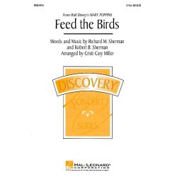 Richard M. Sherman/ Robert B. Sherman: Feed The Birds (Mary Poppins) - 2-Part