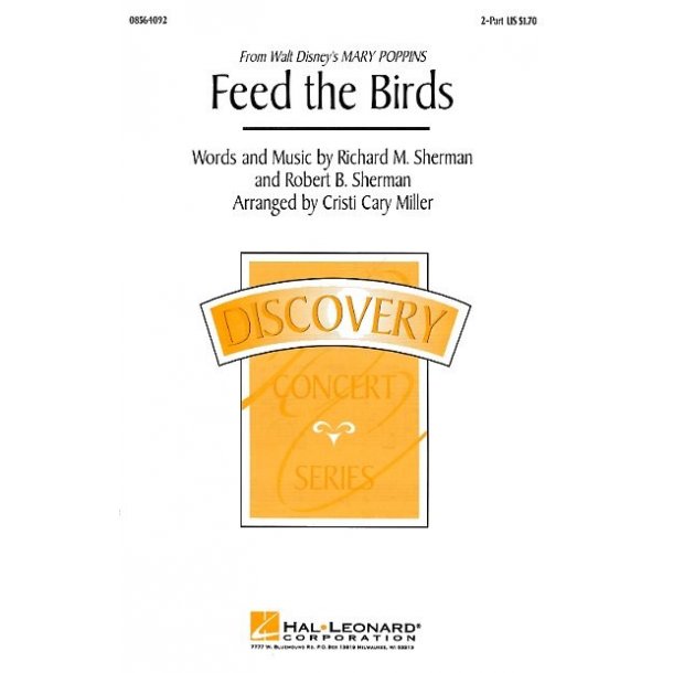 Richard M. Sherman/ Robert B. Sherman: Feed The Birds (Mary Poppins) - 2-Part