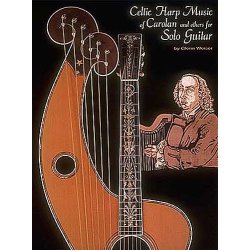 Celtic Harp Music Of Carolan And Others For Solo Guitar
