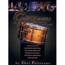 Chet Falzerano: Gretsch Drums - The Legacy Of 'That Great Gretsch Sound'