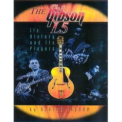 The Gibson L5 - Its History And Its Players