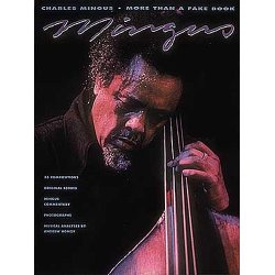Charles Mingus:  More Than A Fake Book