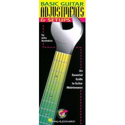 John Boehnlein: Basic Guitar Adjustments And Setups - Pocket Guide