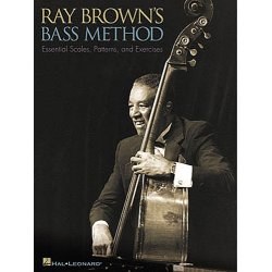 Ray Brown's Bass Method: Essential Scales, Patterns and Exercises
