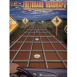 Fretboard Roadmaps: The Essential Guitar Patterns That All The Pros Know And Use