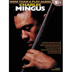 More Than A Play-Along: Charles Mingus (Eb Edition)