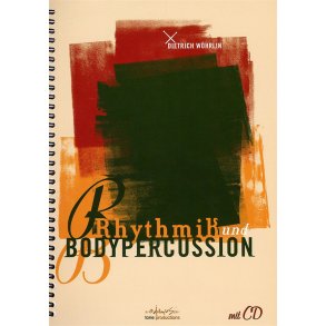 Dietrich Wöhrlin: Rhythmik und Bodypercussion (Book and CD)