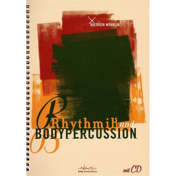 Dietrich W&ouml;hrlin: Rhythmik und Bodypercussion (Book and CD)