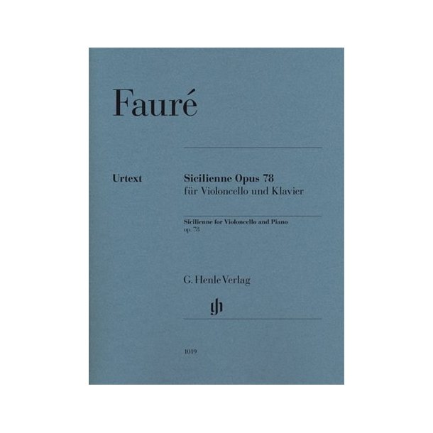 Gabriel Faur&eacute;: Sicilienne Op.78