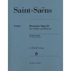 Camille Saint-Sa&euml;ns: Havanaise Op.83