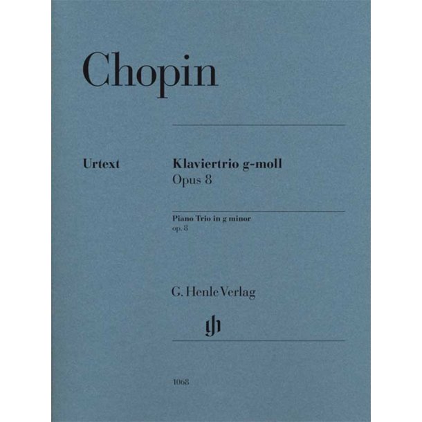 Fr&eacute;d&eacute;ric Chopin: Piano Trio In G Minor Opus 8