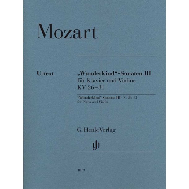 Wolfgang Amadeus Mozart: "Wunderkind" Sonatas Volume 3 K.26-31
