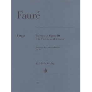 Gabriel Faure: Berceuse for Violin and Piano Op.16