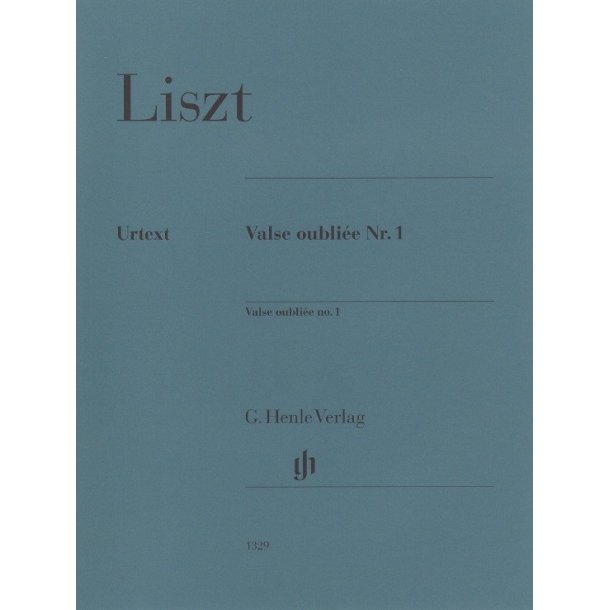 Franz Liszt: Valse Oubli&eacute;e No. 1