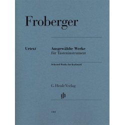 Johann Jacob Froberger: Selected Works For Keyboard