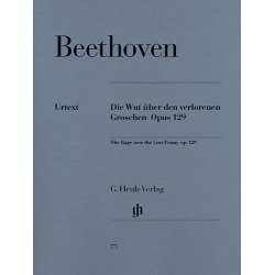 Ludwig Van Beethoven: Die Wut Uber Den Verlorenen Groschen Op.129