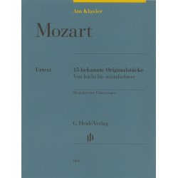 W.A. Mozart: Am Klavier - 15 Bekannte Originalst&uuml;cke (German Language Edition)