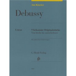 Claude Debussy: Am Klavier - 9 Bekannte Originalst&uuml;cke (German Language Edition)