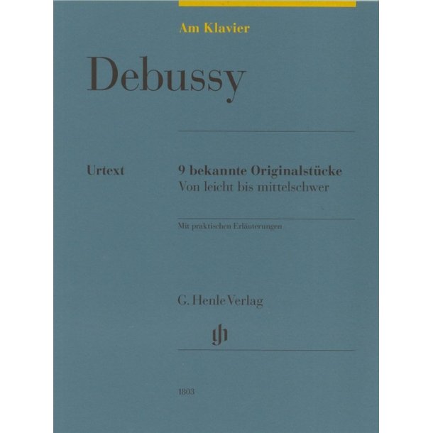 Claude Debussy: Am Klavier - 9 Bekannte Originalst&uuml;cke (German Language Edition)