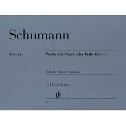 Robert Schumann: Works for Organ or Pedal Piano