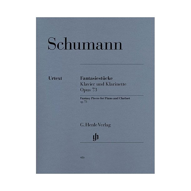 Robert Schumann: Fantasy Pieces For Clarinet And Piano Op.73 (Henle Urtext Edition)