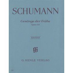Robert Schumann: Gesang Der Fruhe Op.133