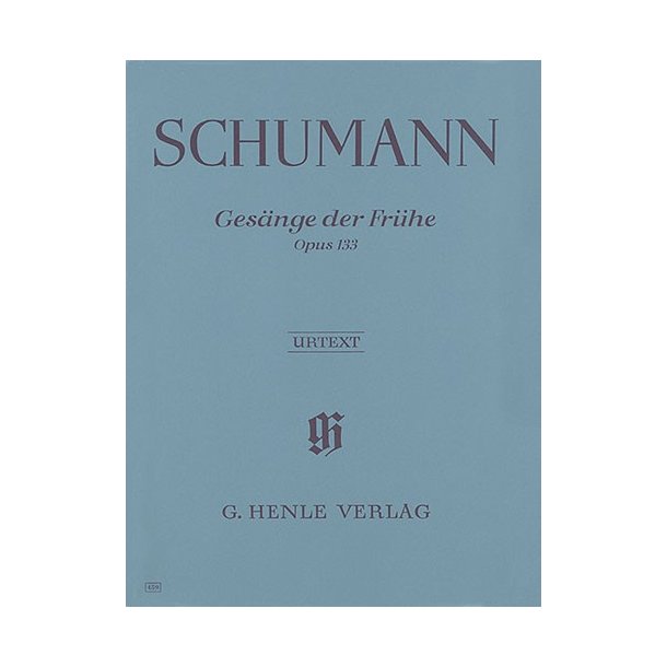 Robert Schumann: Gesang Der Fruhe Op.133