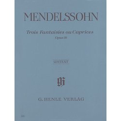 Felix Mendelssohn: Three Fantasies or Cappricios op. 16