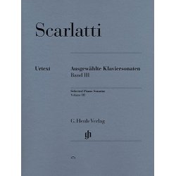 Domenico Scarlatti: Selected Piano Sonatas - Volume III