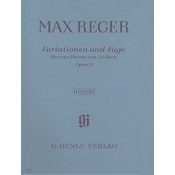 Max Reger: Variations and Fugue On A Theme By J.S. Bach Op.81 (Henle Urtext Edition)