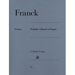 Csar Franck: Prlude, Choral et Fugue (Henle Urtext Edition)
