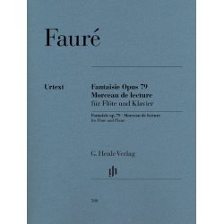 Gabriel Faur&eacute;: Fantaisie Op. 79 And Morceau De Lecture For Flute And Piano