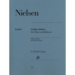Carl Nielsen: Canto Serioso For Horn And Piano (Henle Urtext Edition)