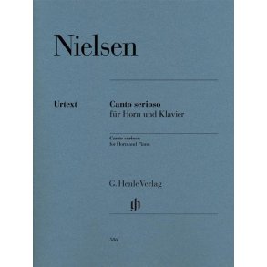 Carl Nielsen: Canto Serioso For Horn And Piano (Henle Urtext Edition)