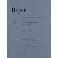 Max Reger: Five Humoresques for Piano op. 20