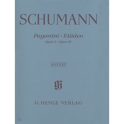 Robert Schumann: Paganini-Studies Op. 3 and Op. 10