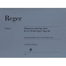 Max Reger: Fantasy and Fugue on B-A-C-H op. 46