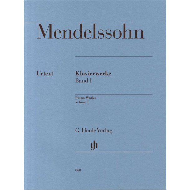 Felix Mendelssohn: Piano Works Volume 1