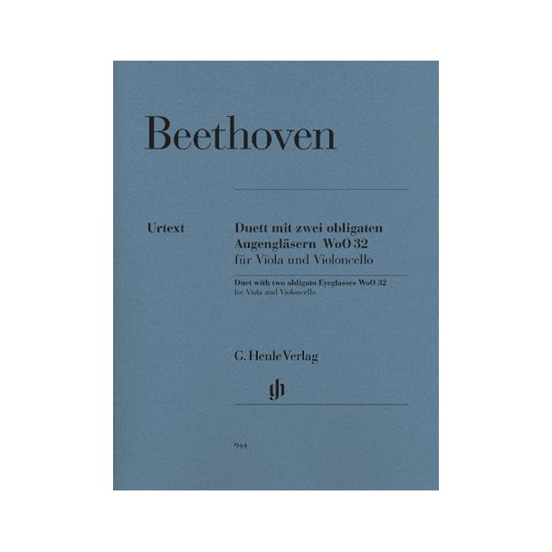 Ludwig Van Beethoven: Duet With Two Obligato Eyeglasses For Viola And Violoncello WoO 32 - Urtext Edition