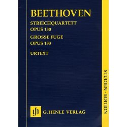 Ludwig Van Beethoven: Streichquartett Op.130/Grosse Fuge Op.133 (Henle Urtext Edition)