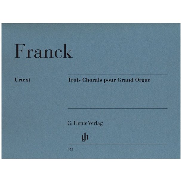 Csar Franck: Trois Chorals Pour Grand Orgue (Urtext)