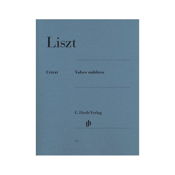 Franz Liszt: Valses Oubli&eacute;es
