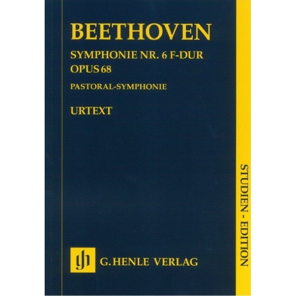 Ludwig Van Beethoven: Symphony No. 6 F Major (Pastoral Symphony) Op. 68
