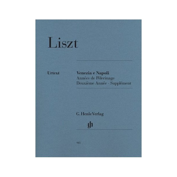 Franz Liszt: Venezia e Napoli - Annees de Pelerinage, Deuxieme Annee