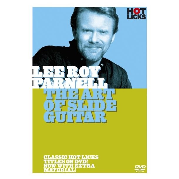 Hot Licks: Lee Roy Parnell - The Art Of Slide Guitar